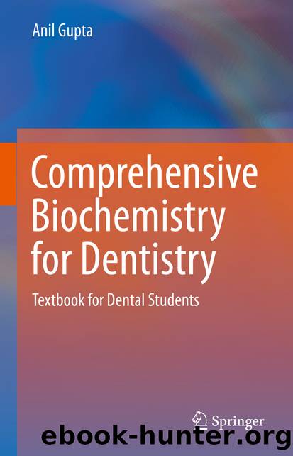 Comprehensive Biochemistry for Dentistry by Anil Gupta
