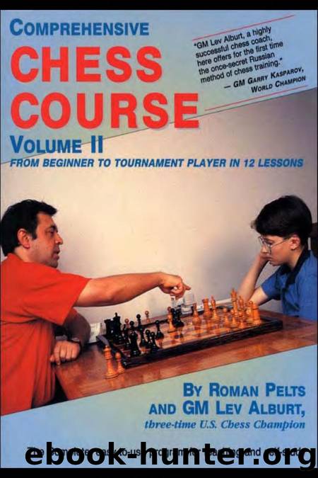 Comprehensive Chess Course - Learn Chess in 12 Lessons Vol.2 (1996) by Roman Pelts Lev Alburt