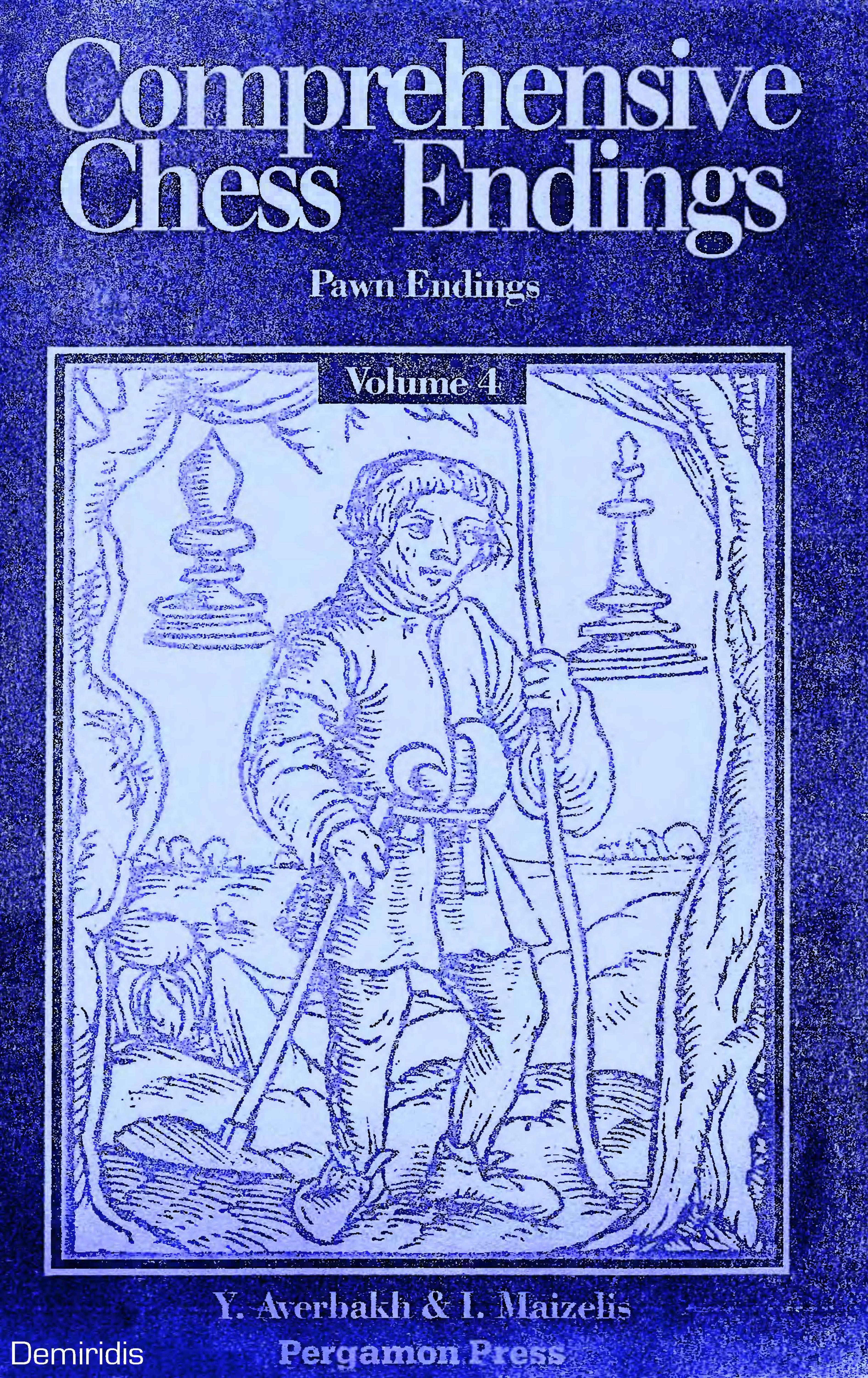 Comprehensive Chess Endings - Pawn Endings by Averbakh Y. & Maizelis I. - Pergamon Press 1st ed 1987)