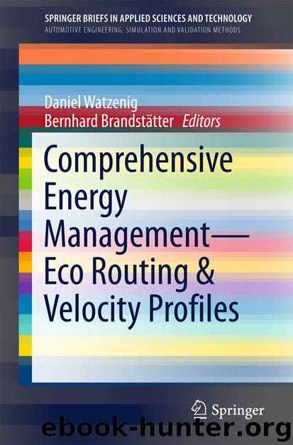 Comprehensive Energy Management – Eco Routing & Velocity Profiles by Daniel Watzenig & Bernhard Brandstätter