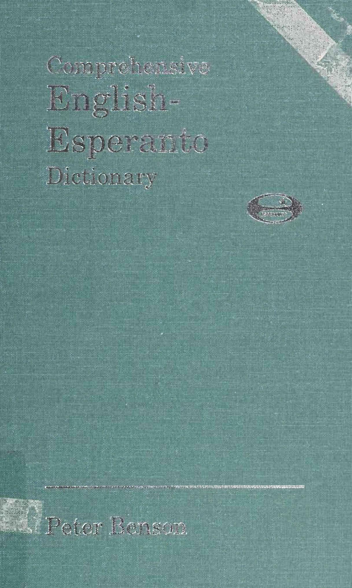 Comprehensive English-Esperanto dictionary by Peter J. Benson