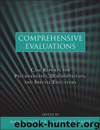 Comprehensive Evaluations by Nancy Mather Lynne E. Jaffe