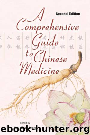 Comprehensive Guide To Chinese Medicine, A (Second Edition) by Leung Ping-Chung