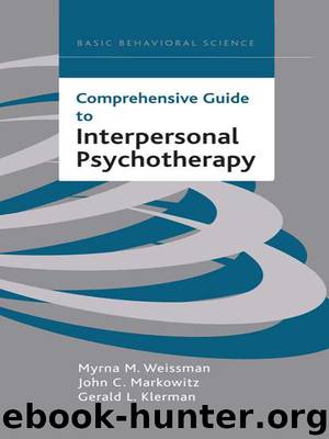 Comprehensive Guide To Interpersonal Psychotherapy by Myrna M. Weissman & John C. Markowitz & Gerald Klerman