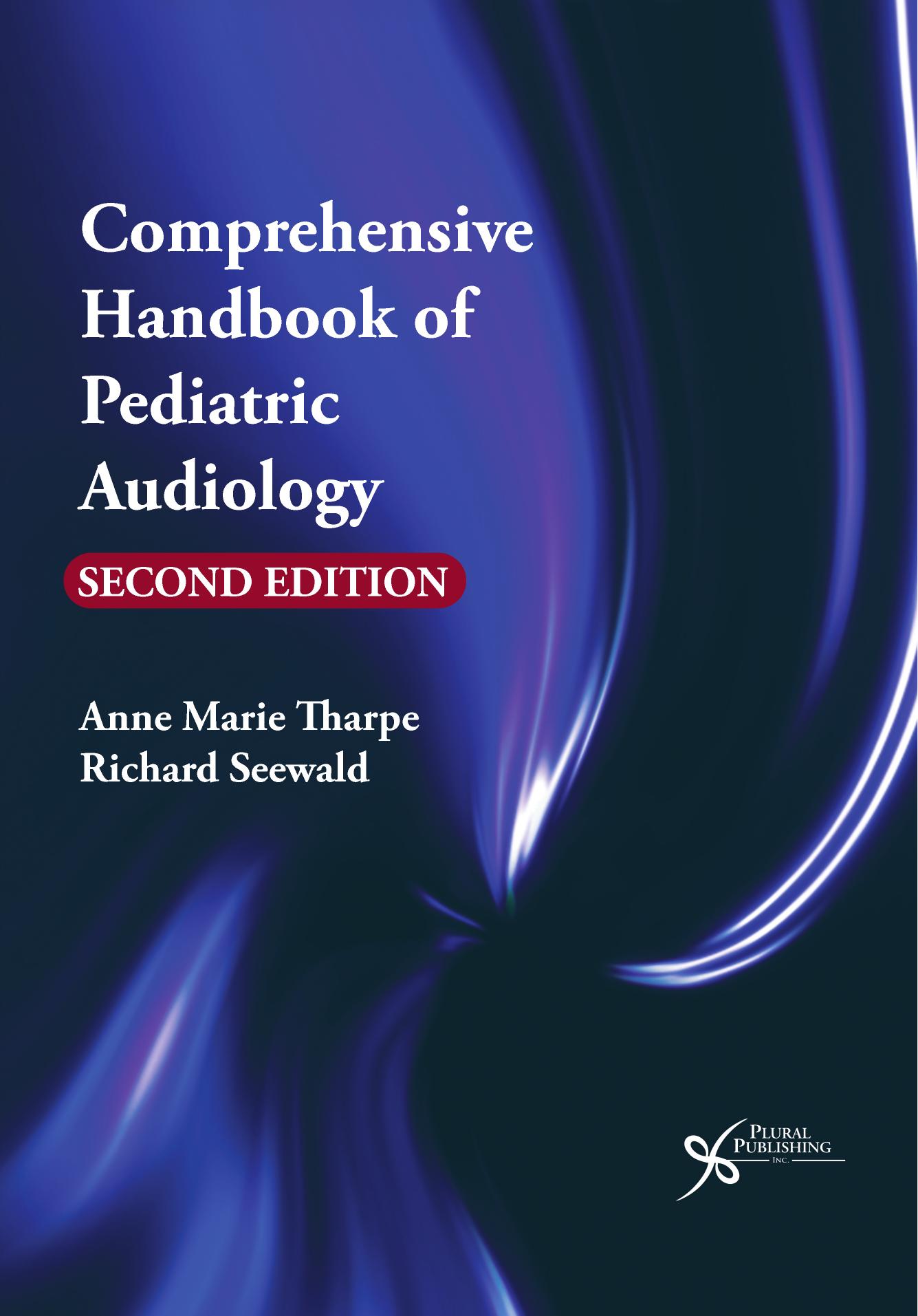Comprehensive Handbook of Pediatric Audiology by Anne Marie Thorpe Richard Seewald