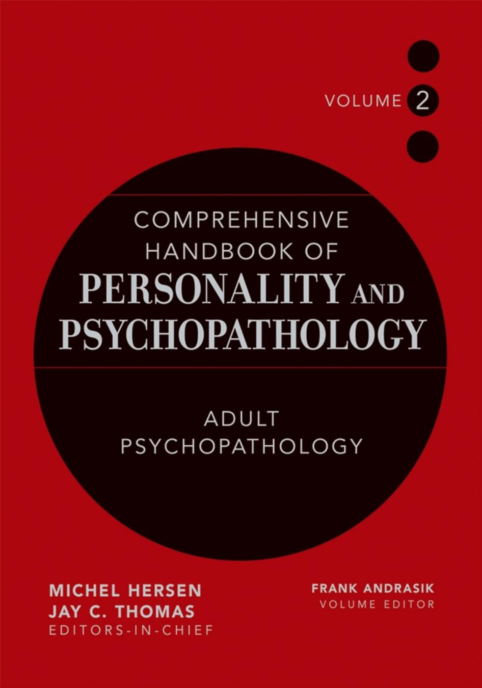 Comprehensive Handbook of Personality and Psychopathology: Adult psychopathology, Vol.2 by Michel Hersen & Jay C. Thomas