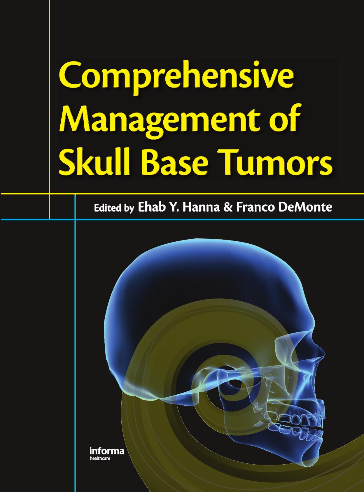Comprehensive Management of Skull Base Tumors by Ehab Y. Hanna Franco DeMonte
