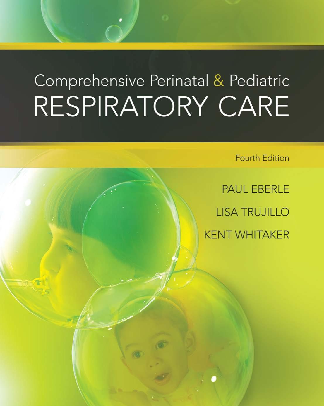 Comprehensive Perinatal & Pediatric Respiratory Care by Kent Whitaker Paul Eberle Lisa Trujillo