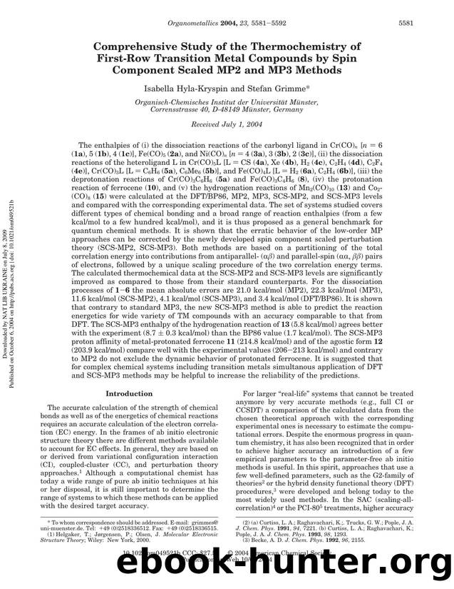 Comprehensive Study of the Thermochemistry of First-Row Transition Metal Compounds by Spin Component Scaled MP2 and MP3 Methods by Isabella Hyla-Kryspin & Stefan Grimme*
