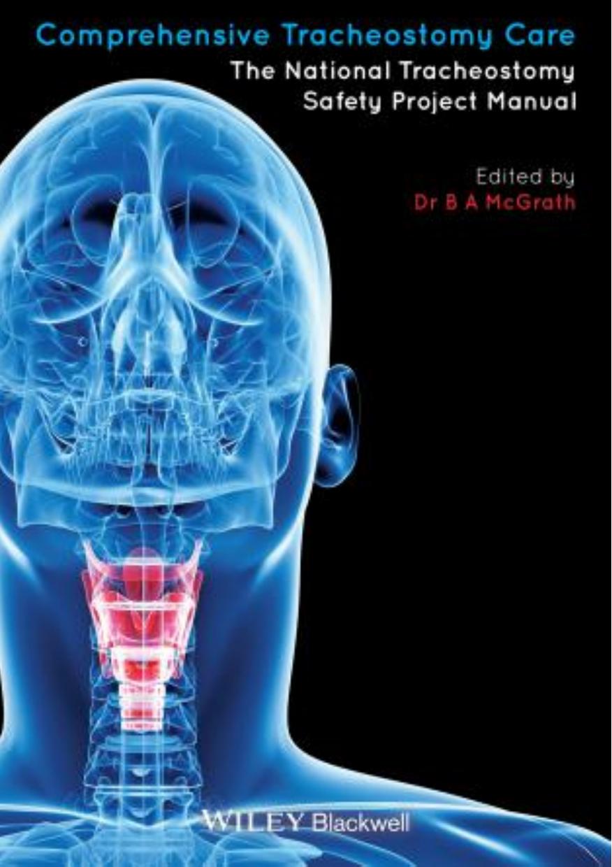 Comprehensive Tracheostomy Care: The National Tracheostomy Safety Project Manual by Brendan McGrath