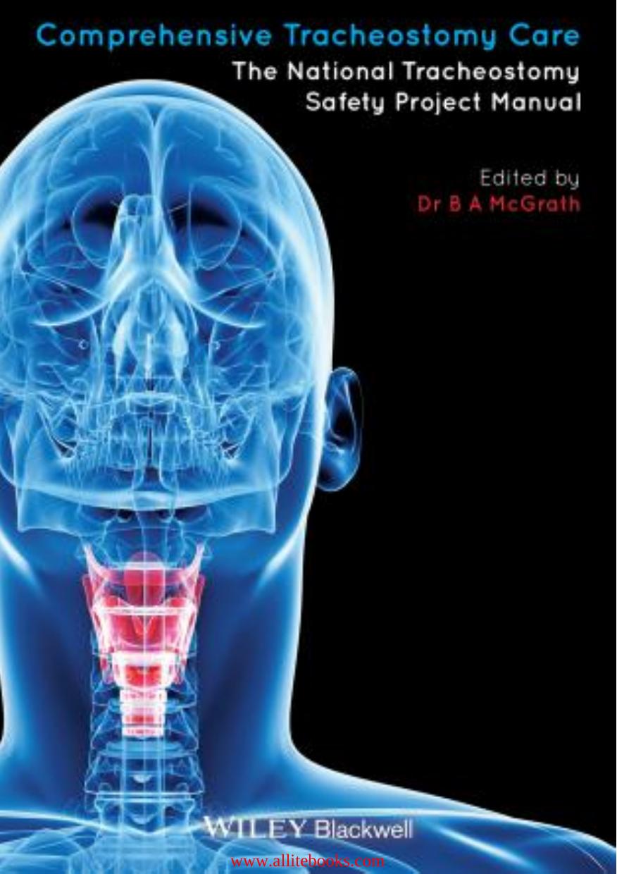 Comprehensive Tracheostomy Care: The National Tracheostomy Safety Project Manual by Unknow