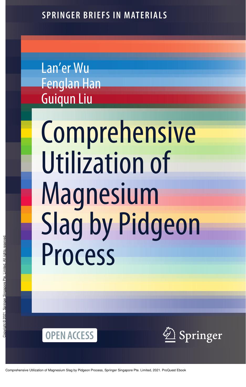 Comprehensive Utilization of Magnesium Slag by Pidgeon Process by Laner Wu; Fenglan Han; Guiqun Liu