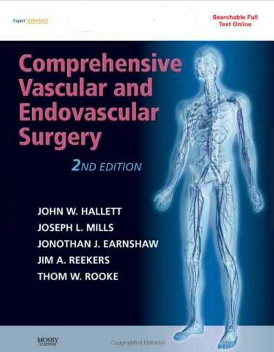 Comprehensive Vascular and Endovascular Surgery: Expert Consult - Online and Print, 2nd Edition by John W. Hallett Jr. MD FACS