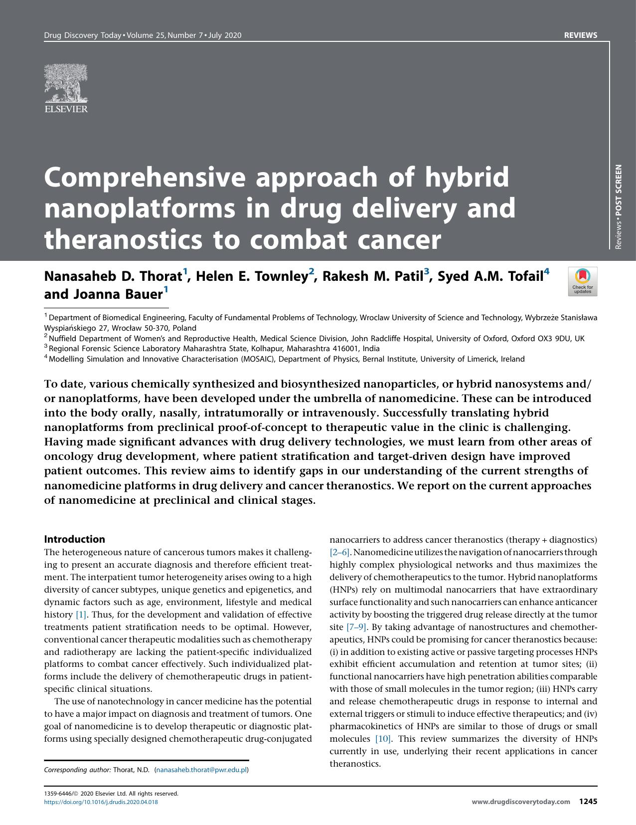Comprehensive approach of hybrid nanoplatforms in drug delivery and theranostics to combat cancer by Nanasaheb D. Thorat & Helen E. Townley & Rakesh M. Patil & Syed A.M. Tofail & Joanna Bauer