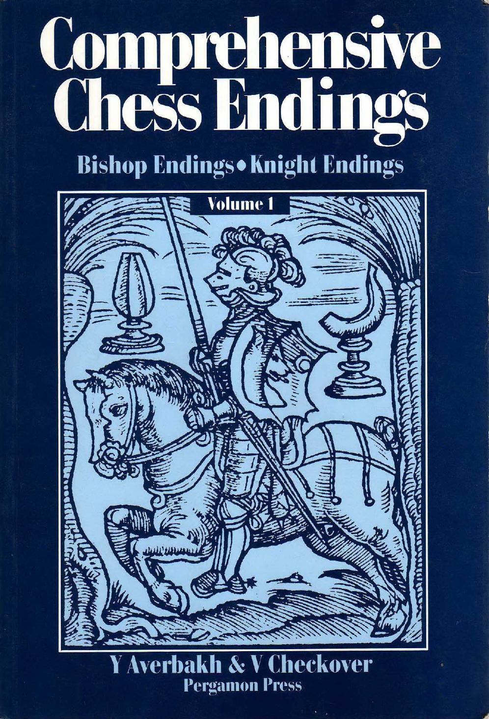 Comprehensive chess endings by Yuri Averbakh & V. Chekhover