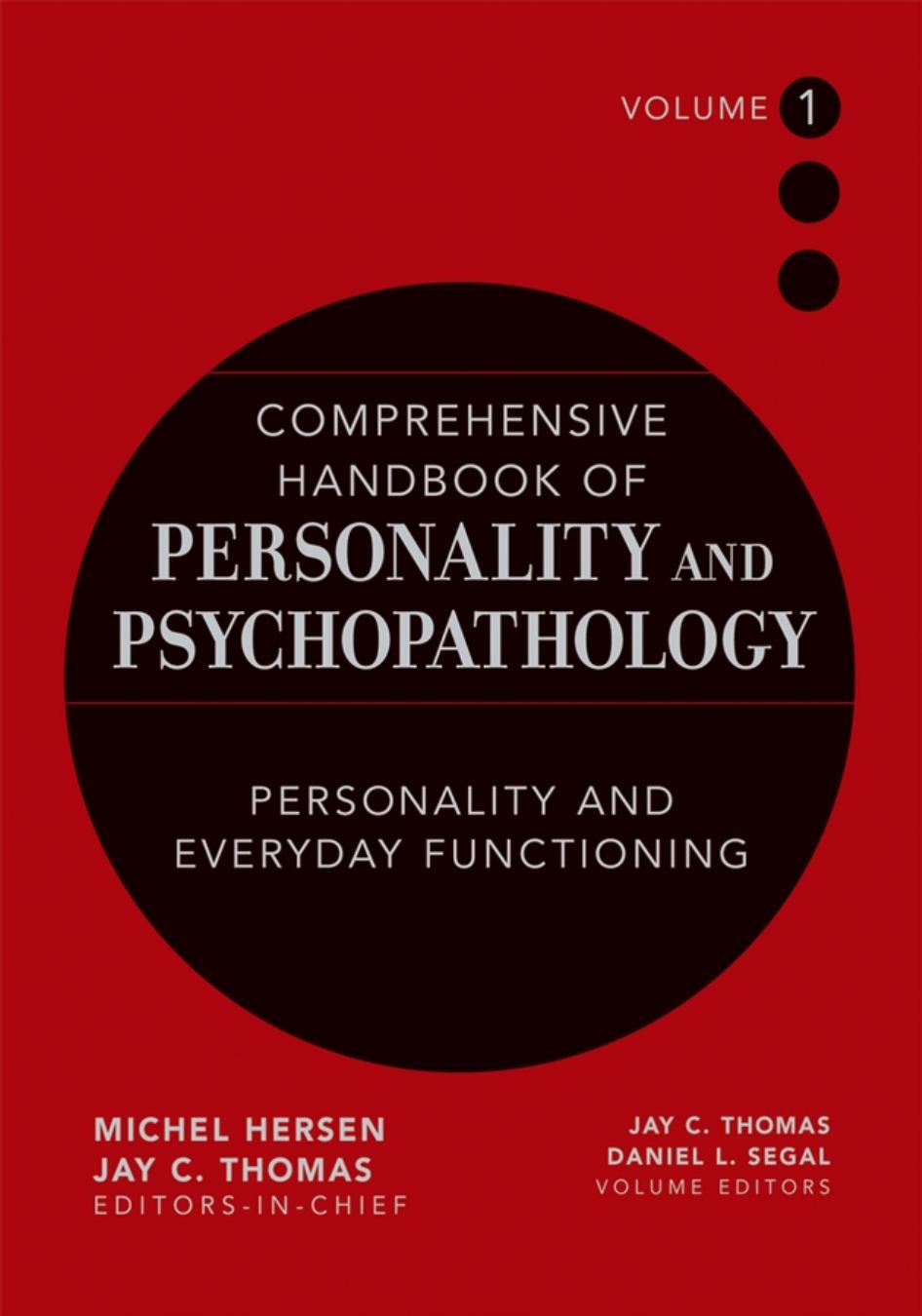 Comprehensive handbook of personality and psychopathology, Vol.1 by Michel Hersen & Jay C. Thomas & Daniel L. Segal
