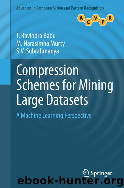 Compression Schemes for Mining Large Datasets by T. Ravindra Babu M. Narasimha Murty & S. V. Subrahmanya