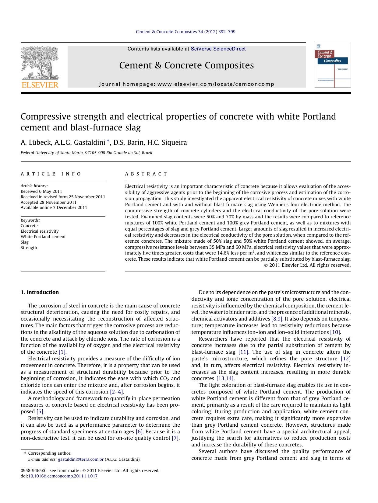 Compressive strength and electrical properties of concrete with white Portland cement and blast-furnace slag by A. LÃ¼beck & A.L.G. Gastaldini & D.S. Barin & H.C. Siqueira