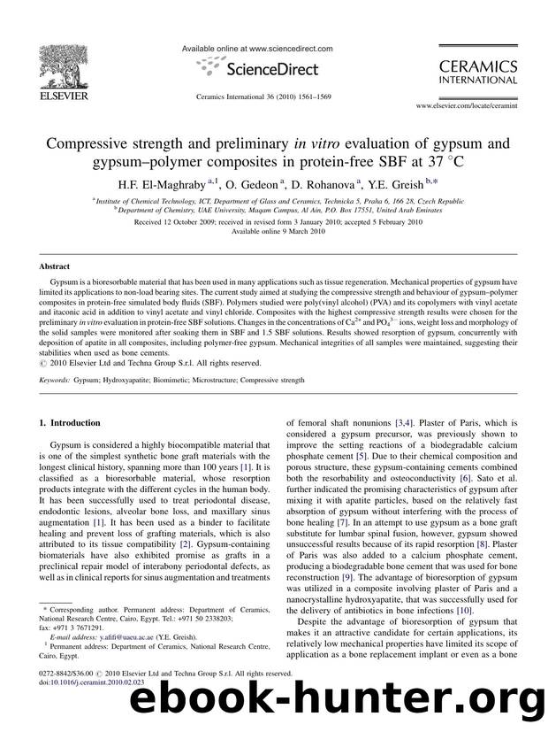 Compressive strength and preliminary in vitro evaluation of gypsum and gypsumÃ¢â¬âpolymer composites in protein-free SBF at 37ÃÂ°C by H.F. El-Maghraby; O. Gedeon; D. Rohanova; Y.E. Greish