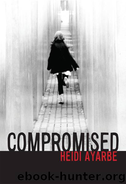 Compromised by Heidi Ayarbe