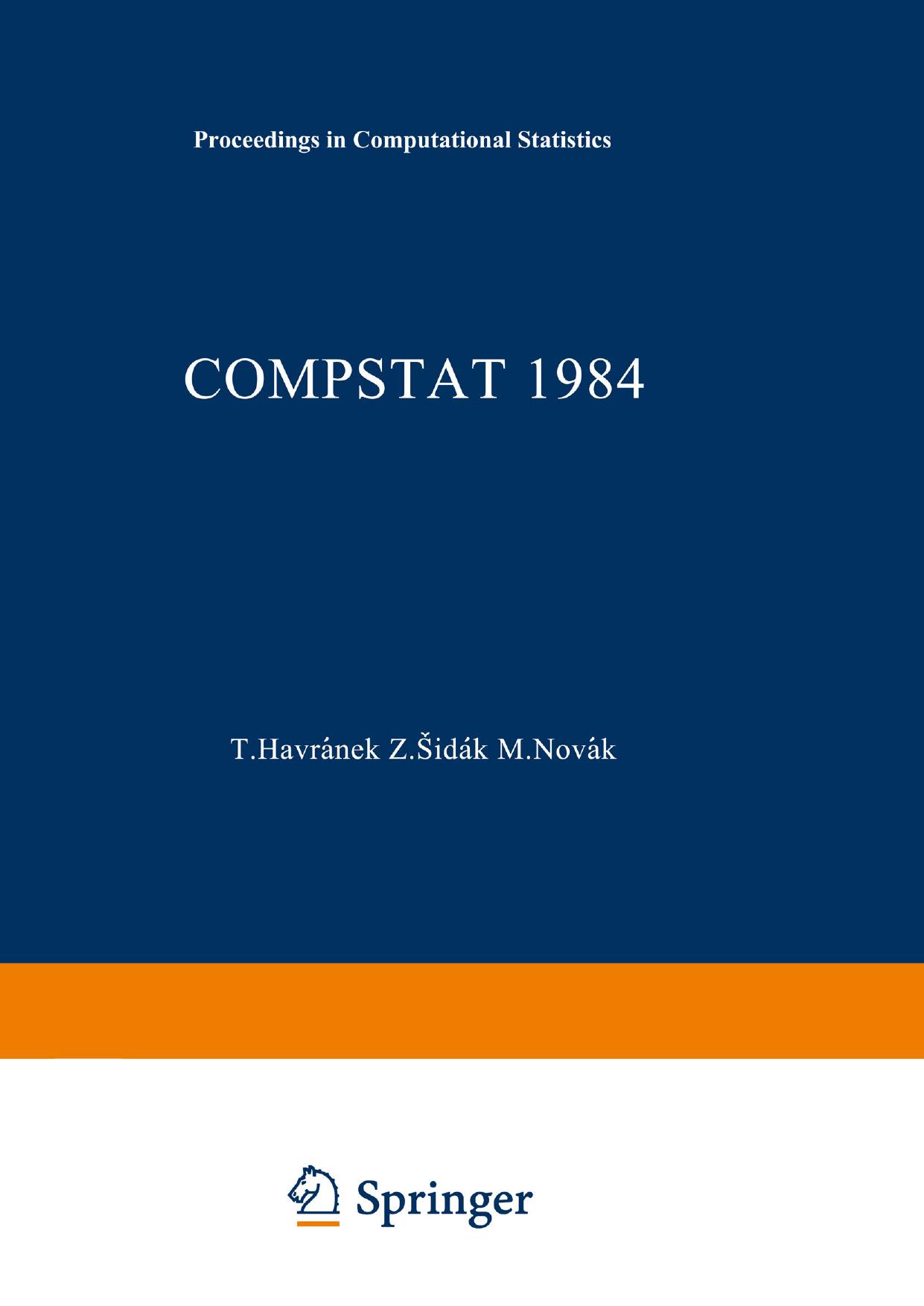 Compstat 1984: Proceedings in Computational Statistics by P. Sint (auth.) T. Havránek Z. à idák M. Novák (eds.)