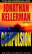 Compulsion: An Alex Delaware Novel by Jonathan Kellerman
