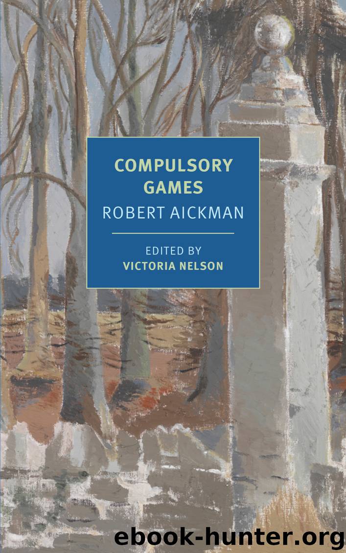 Compulsory Games by Robert Aickman