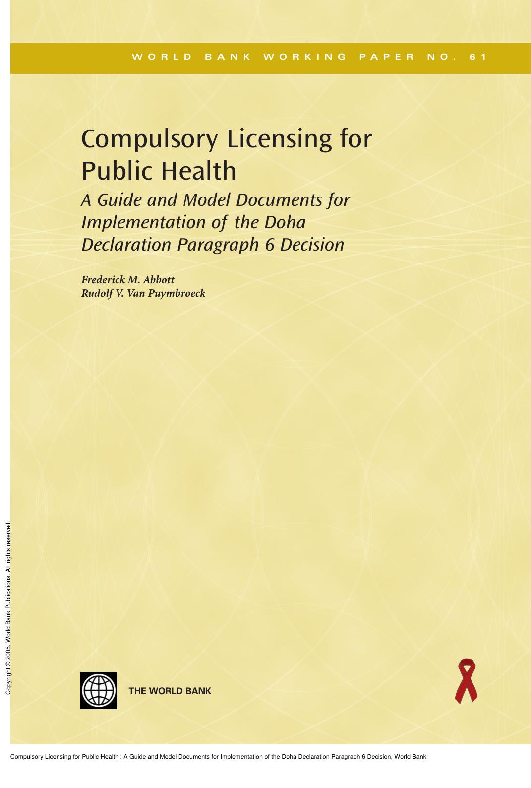 Compulsory Licensing for Public Health : A Guide and Model Documents for Implementation of the Doha Declaration Paragraph 6 Decision by Frederick M. Abbott; Rudolf V. Van Puymbroeck