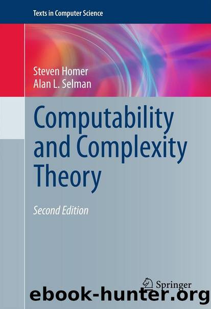 Computability and Complexity Theory by Steven Homer & Alan L. Selman