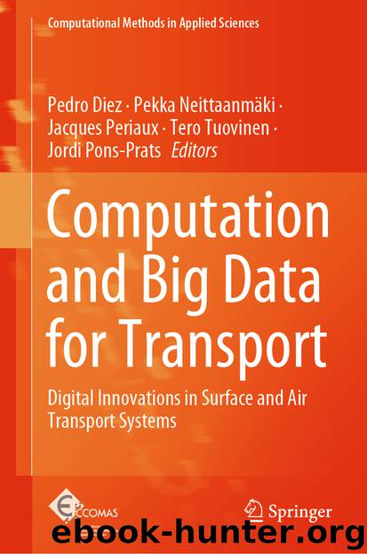 Computation and Big Data for Transport by Pedro Diez & Pekka Neittaanmäki & Jacques Periaux & Tero Tuovinen & Jordi Pons-Prats