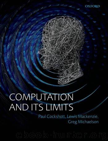 Computation and its Limits by Cockshott Paul Michaelson Gregory Mackenzie Lewis M
