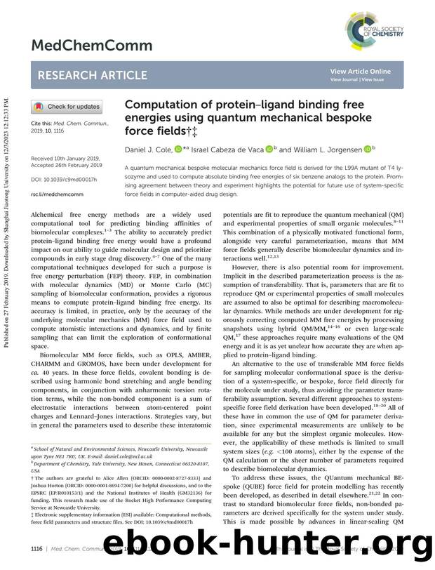 Computation of proteinâligand binding free energies using quantum mechanical bespoke force fields by Daniel J. Cole & Israel Cabeza de Vaca & William L. Jorgensen