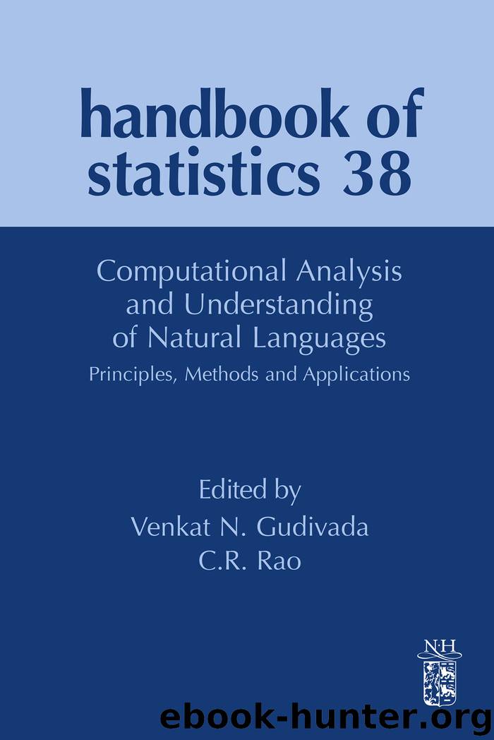 Computational Analysis and Understanding of Natural Languages: Principles, Methods and Applications by Venkat N. Gudivada & C.R. Rao