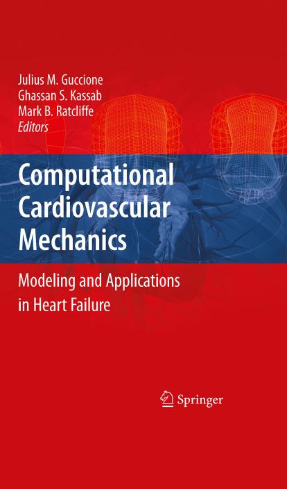 Computational Cardiovascular Mechanics: Modeling and Applications in Heart Failure by unknow