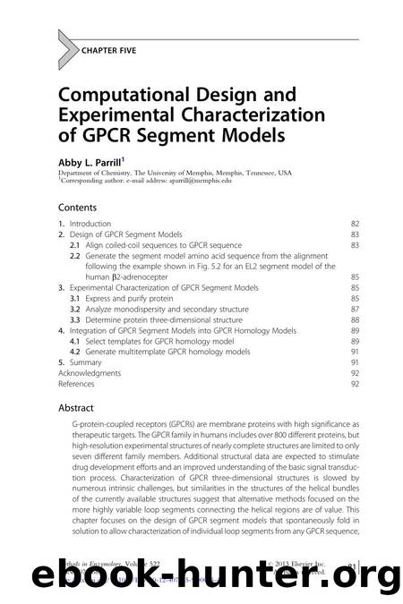 Computational Design and Experimental Characterization of GPCR Segment Models by Abby L. Parrill