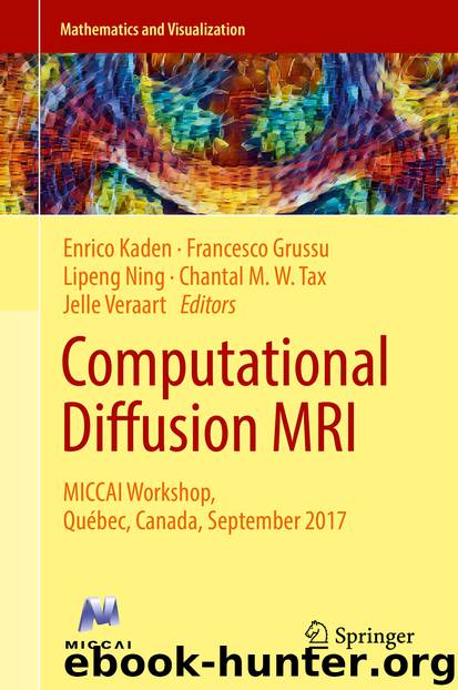 Computational Diffusion MRI by Enrico Kaden Francesco Grussu Lipeng Ning Chantal M. W. Tax & Jelle Veraart