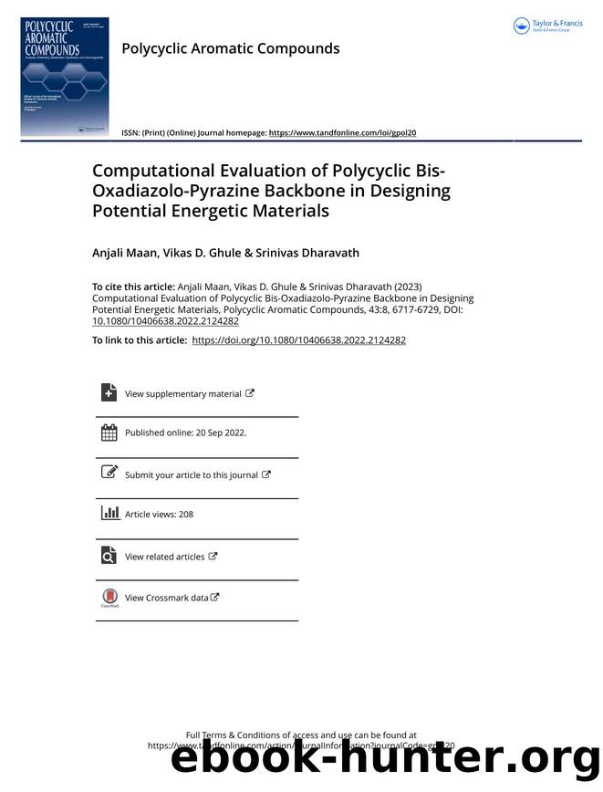 Computational Evaluation of Polycyclic Bis-Oxadiazolo-Pyrazine Backbone in Designing Potential Energetic Materials by Maan Anjali & Ghule Vikas D. & Dharavath Srinivas