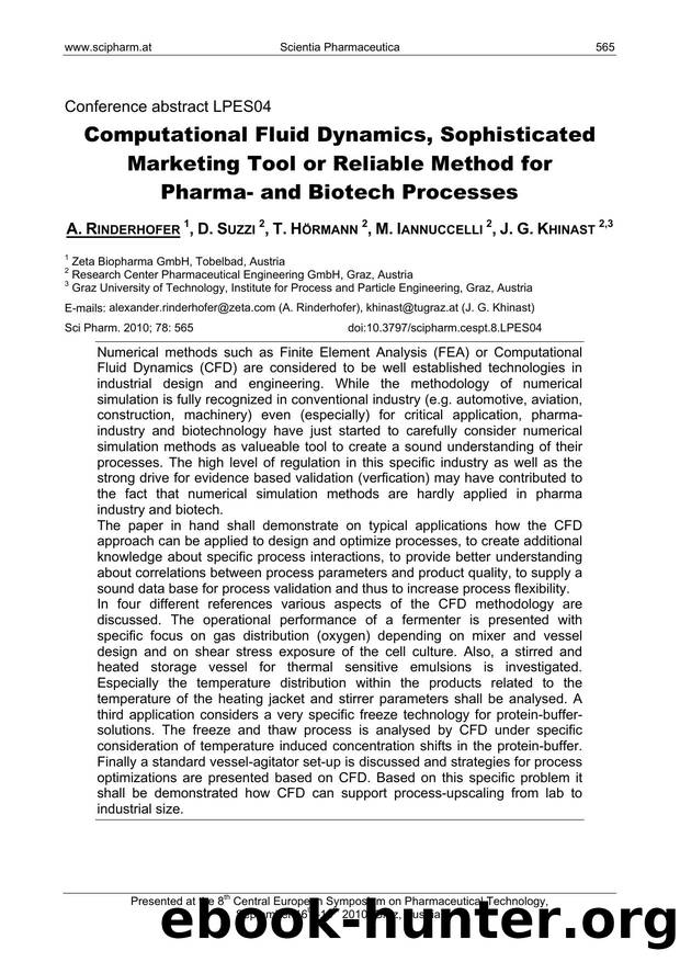Computational Fluid Dynamics, Sophisticated Marketing Tool or Reliable Method for Pharma- and Biotech Processes by A. RINDERHOFER & D. SUZZI & T. HÖRMANN & M. IANNUCCELLI & J. G. KHINAST