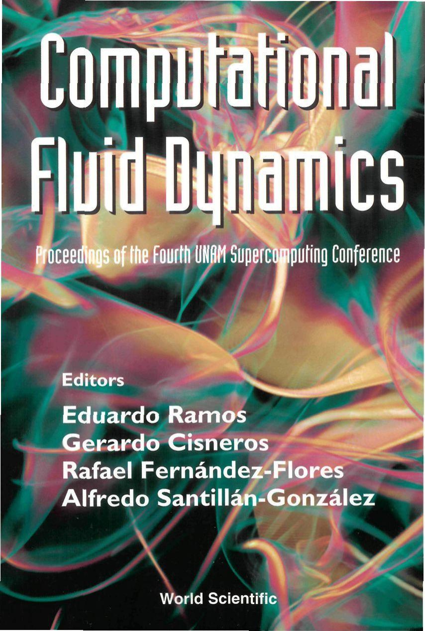 Computational Fluid Mechanics by Eduardo Ramos G. Cisneros Rafael Fernandez-Flores Alfredo Santillan-Gonzalez