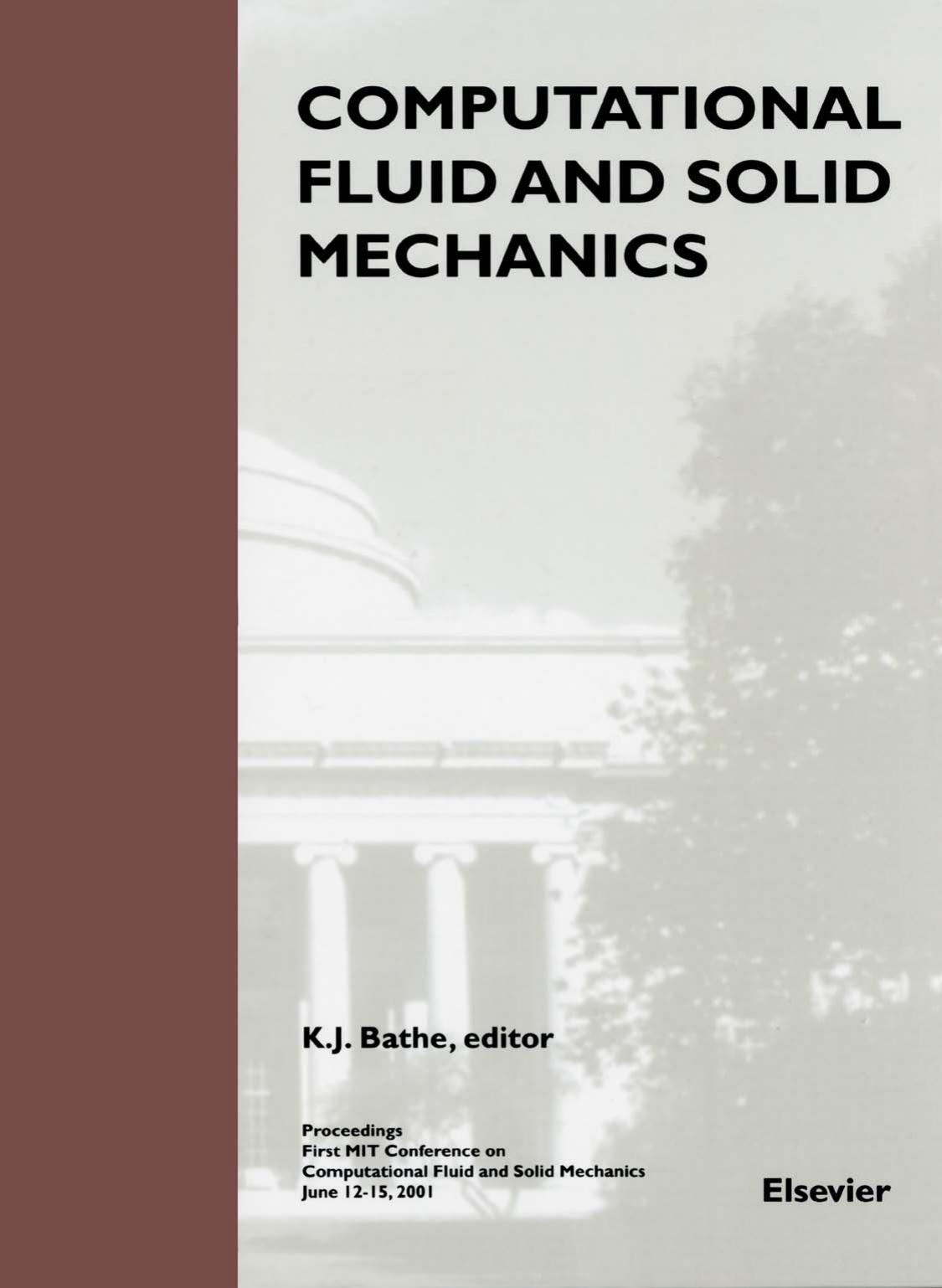Computational Fluid and Solid Mechanics by K.J. Bathe