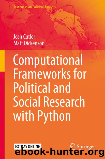 Computational Frameworks for Political and Social Research with Python by Josh Cutler & Matt Dickenson