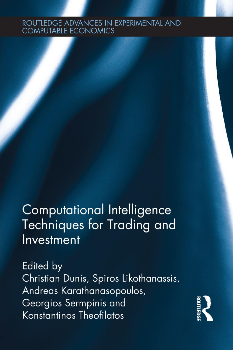 Computational Intelligence Techniques for Trading and Investment(Repost) by Christian Dunis