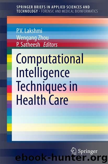 Computational Intelligence Techniques in Health Care by P.v. Lakshmi