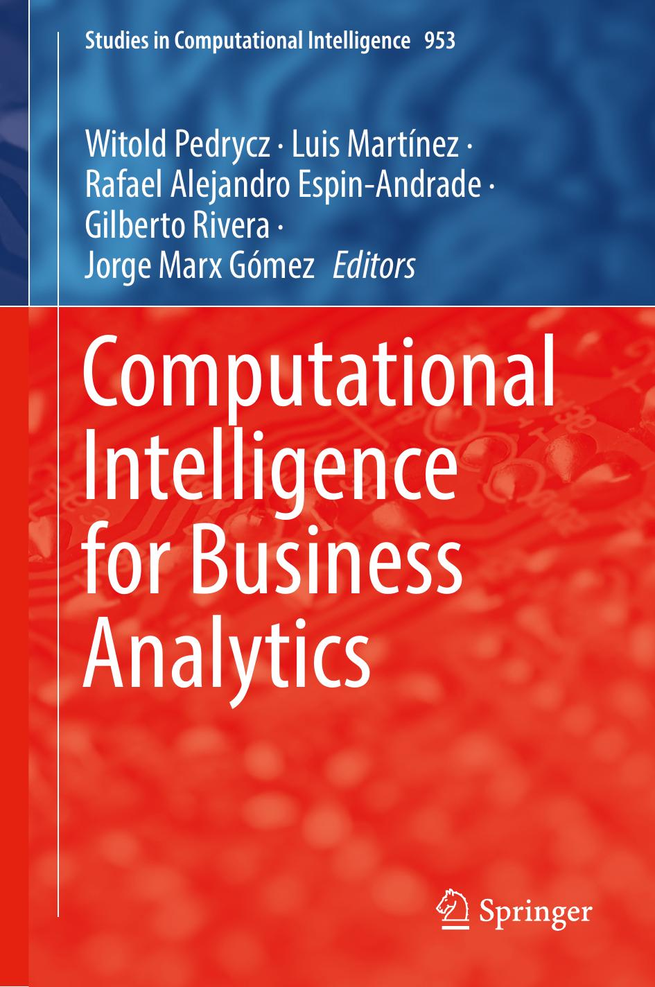 Computational Intelligence for Business Analytics (Studies in Computational Intelligence, 953) by unknow