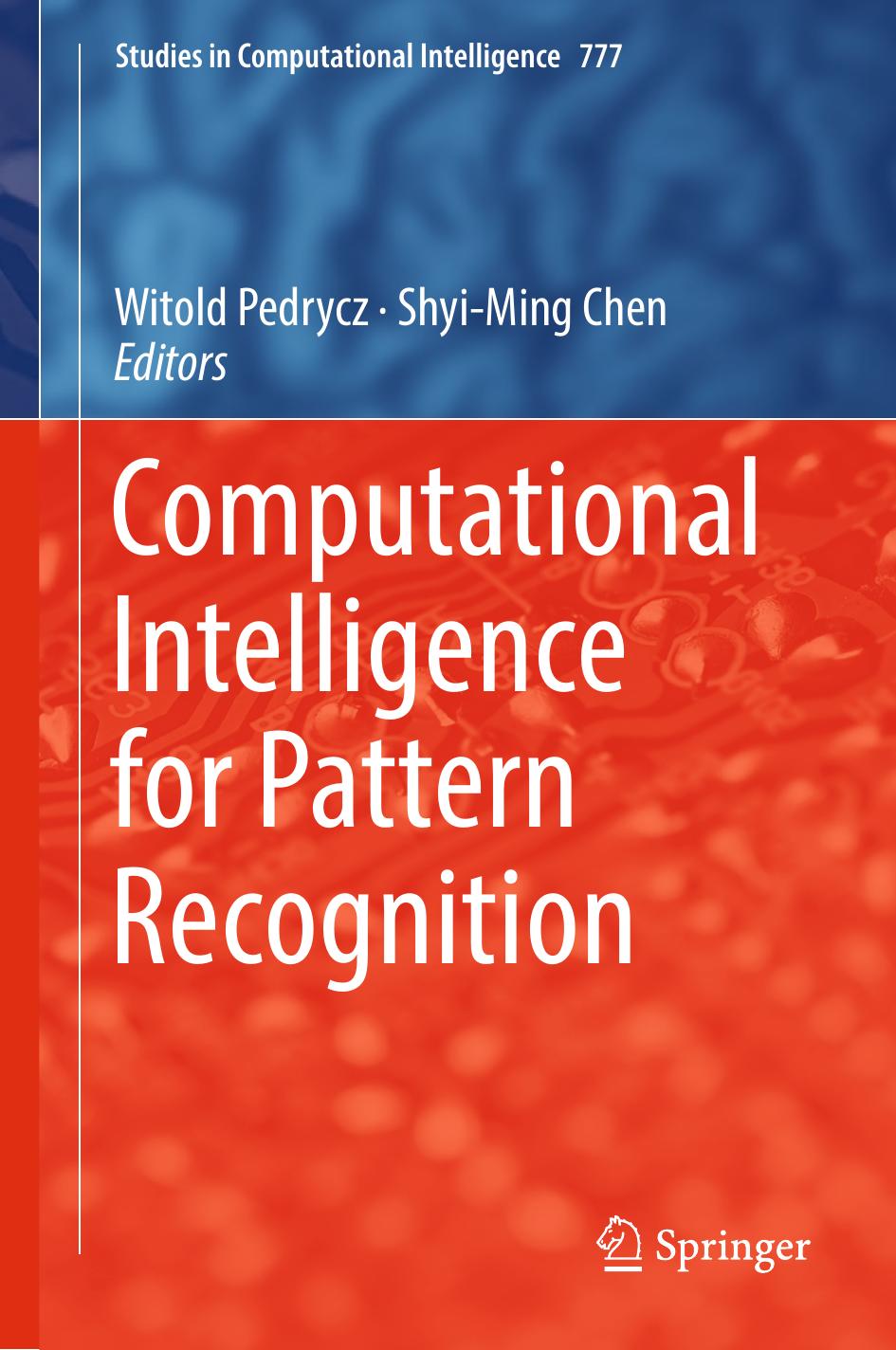 Computational Intelligence for Pattern Recognition by Witold Pedrycz Shyi-Ming Chen