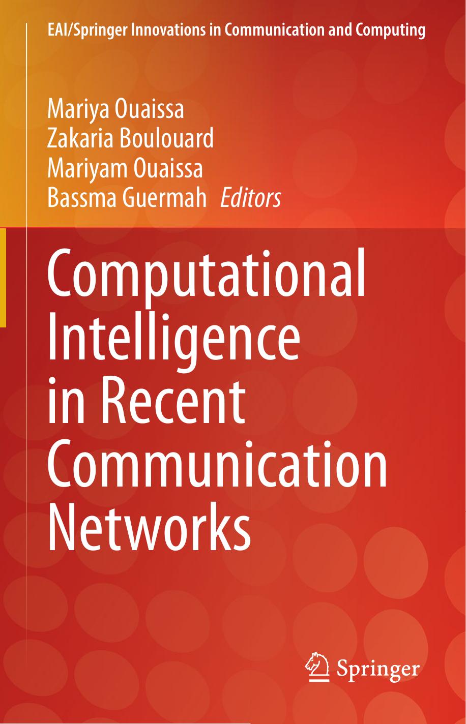 Computational Intelligence in Recent Communication Networks (EAI/Springer Innovations in Communication and Computing) by unknow