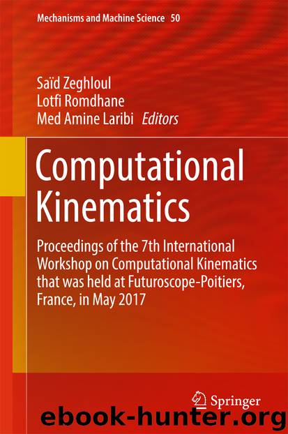 Computational Kinematics by Saïd Zeghloul Lotfi Romdhane & Med Amine Laribi