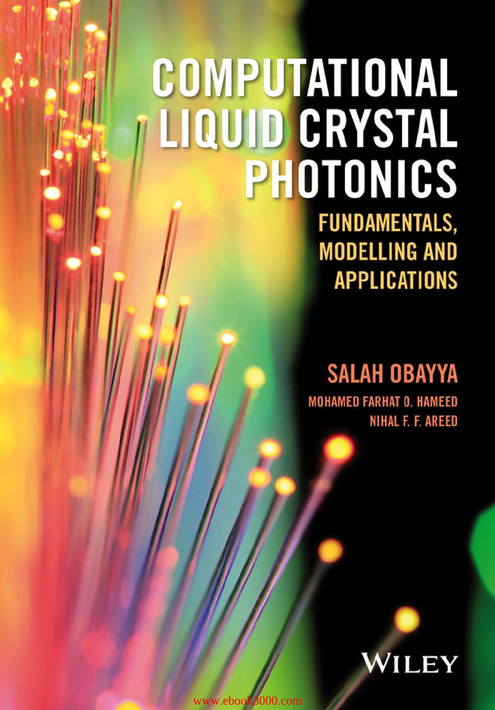 Computational Liquid Crystal Photonics: Fundamentals, Modelling and Applications by Obayya Salah Hameed Mohamed Farhat O