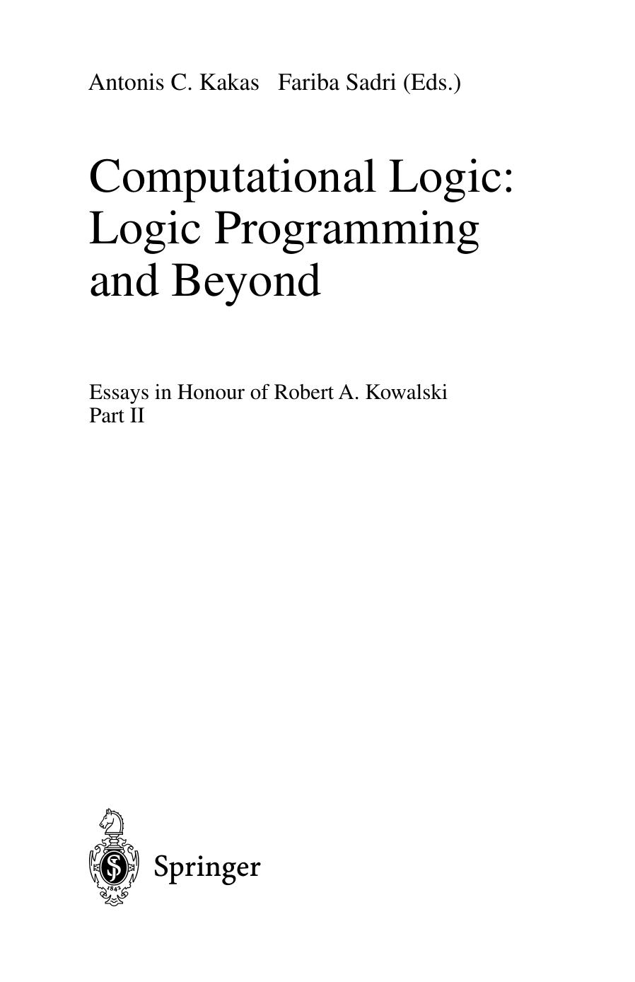 Computational Logic: Logic Programming and Beyond: Essays in Honour of Robert A. Kowalski Part II by unknow