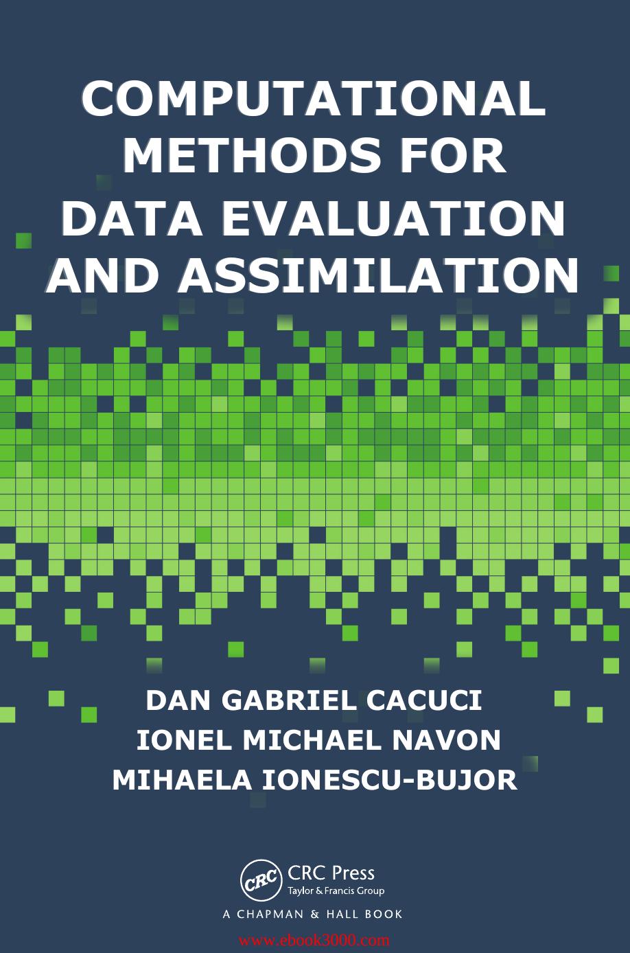 Computational Methods for Data Evaluation and Assimilation by Unknow